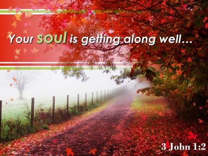 3 john 1 2 your soul is getting along well powerpoint church sermon