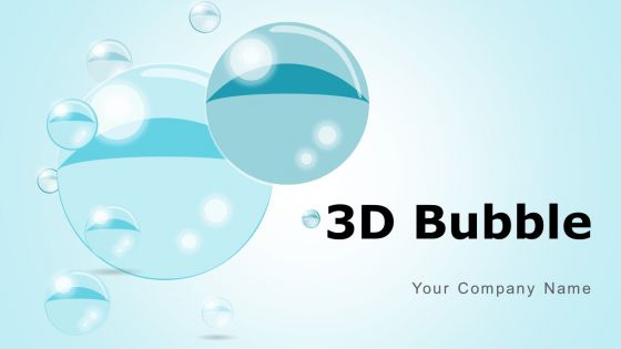 3D Bubble Process Measure Implement Improve Customer Experience