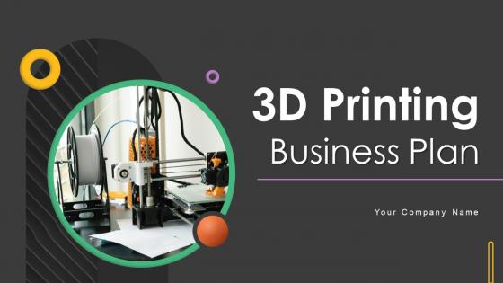 3D Printing Business Plan Process Powerpoint Presentation Slides BP