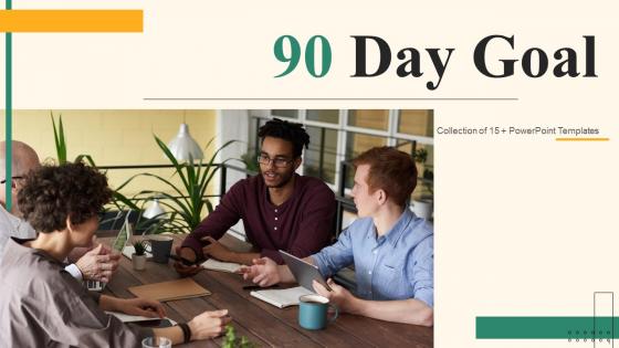 90 Day Goal Powerpoint Ppt Template Bundles