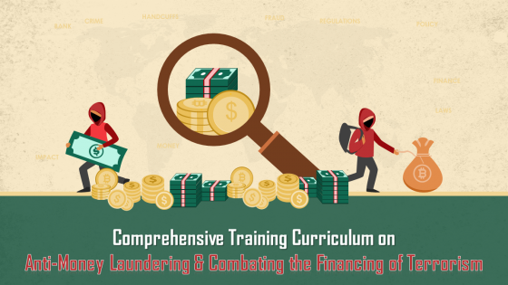 Comprehensive Training Curriculum on Anti Money Laundering Training PPT