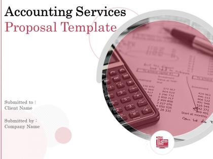 Accounting services proposal template powerpoint presentation slides