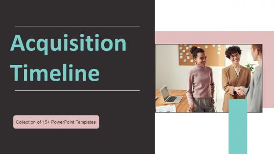 Acquisition Timeline Powerpoint PPT Template Bundles