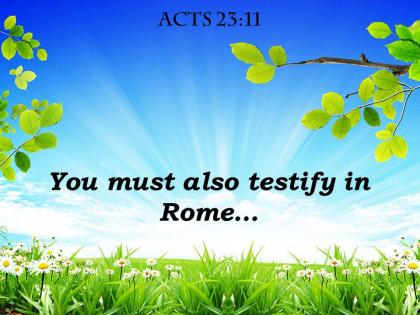 Acts 23 11 you must also testify powerpoint church sermon