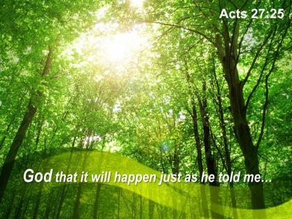 Acts 27 25 god that it will happen just powerpoint church sermon