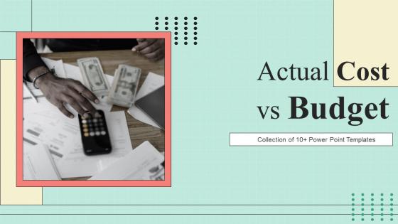 Actual Cost Vs Budget Powerpoint Ppt Template Bundles