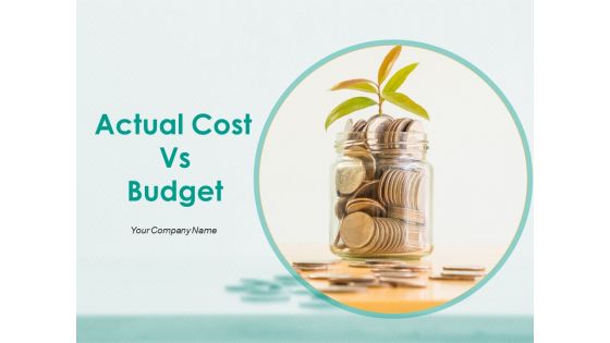 Actual Cost Vs Budget Powerpoint Presentation Slides