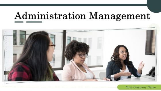 Administration management powerpoint presentation slides