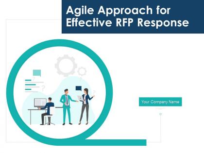 Agile approach for effective rfp response powerpoint presentation slides