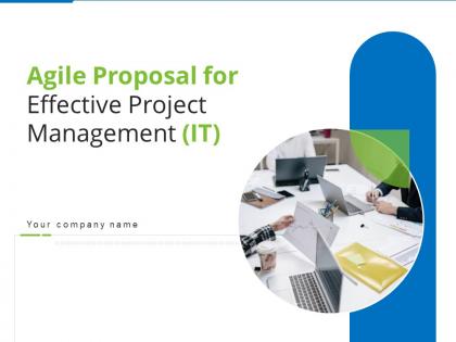 Agile proposal for effective project management it powerpoint presentation slides