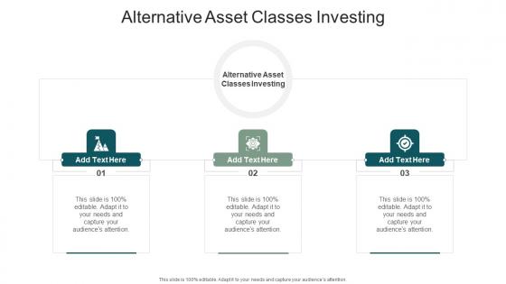 Alternative Asset Classes Investing In Powerpoint And Google Slides Cpb