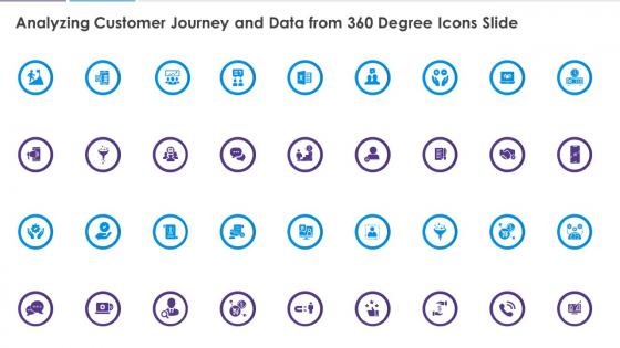 Analyzing customer journey and data from 360 degree icons slide