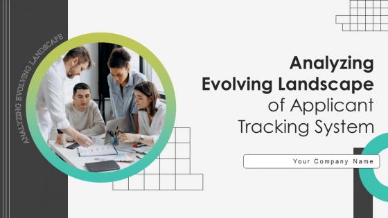 Analyzing Evolving Landscape Of Applicant Tracking System Powerpoint Presentation Slides