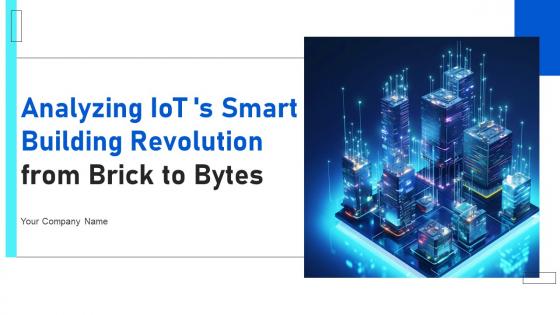 Analyzing IoTs Smart Building Revolution From Brick To Bytes IoT CD