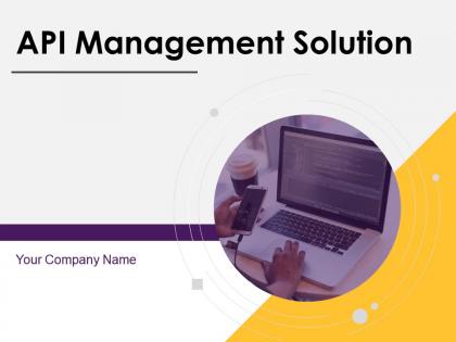 Api management solution powerpoint presentation slides