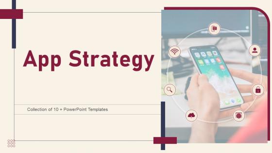 App Strategy Powerpoint Ppt Template Bundles