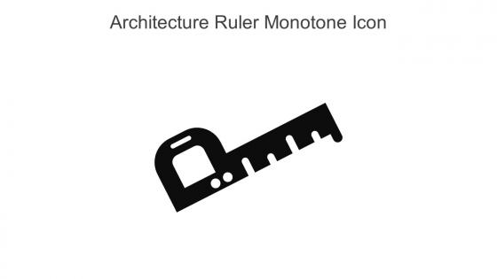 Architecture Ruler Monotone Icon in powerpoint pptx png and editable eps format