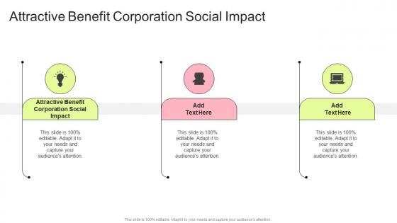 Attractive Benefit Corporation Social Impact In Powerpoint And Google Slides Cpb