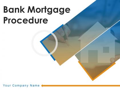 Bank mortgage procedure powerpoint presentation slides