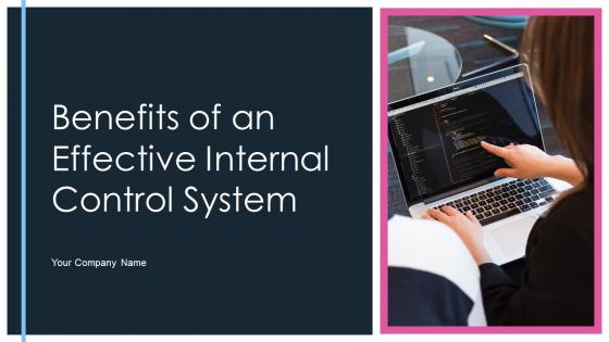 Benefits Of An Effective Internal Control System Powerpoint Presentation Slides