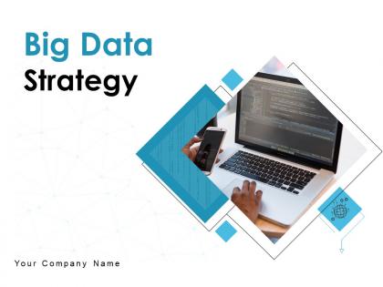 Big Data Strategy Process Improvement Strategy Business Technical