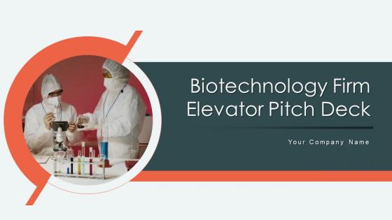 Biotechnology firm elevator pitch deck ppt template