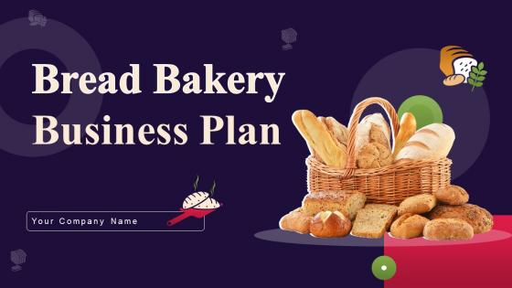 Bread Bakery Business Plan Powerpoint Presentation Slides