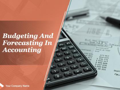 Budgeting And Forecasting In Accounting Powerpoint Presentation Slides