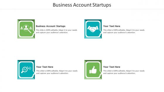 Business account startups ppt powerpoint presentation summary information cpb