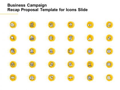 Business campaign recap proposal template for icons slide ppt powerpoint presentation sample