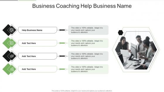 Business Coaching Help Business Name In Powerpoint And Google Slides Cpb