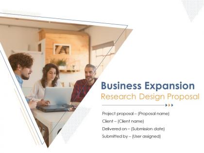 Business expansion research design proposal powerpoint presentation slides