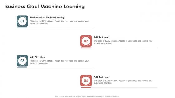 Business Goal Machine Learning In Powerpoint And Google Slides Cpb