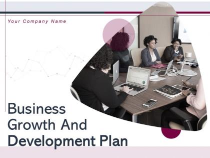 Business Growth And Development Plan Powerpoint Presentation Slides