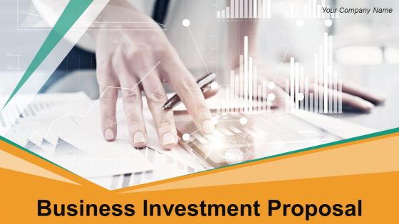 Business Investment Proposal Powerpoint Presentation Slides