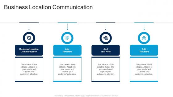 Business Location Communication In Powerpoint And Google Slides Cpb