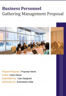 Business personnel gathering management proposal example document report doc pdf ppt