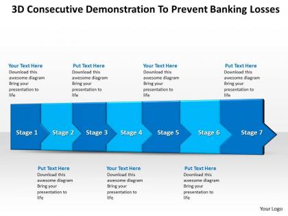 Business powerpoint templates 3d consecutive demonstration to prevent banking losses seven steps sales ppt slides