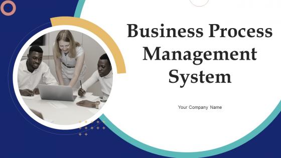 Business Process Management System Powerpoint Presentation Slides