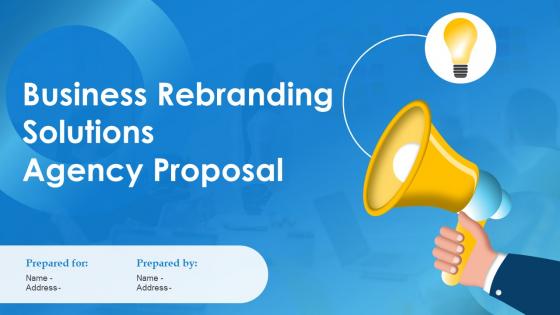 Business Rebranding Solutions Agency Proposal Powerpoint Presentation Slides