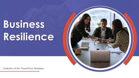 Business Resilience Powerpoint Ppt Template Bundles