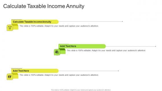 Calculate Taxable Income Annuity In Powerpoint And Google Slides Cpb