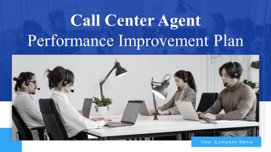 Call Center Agent Performance Improvement Plan Powerpoint Presentation Slides