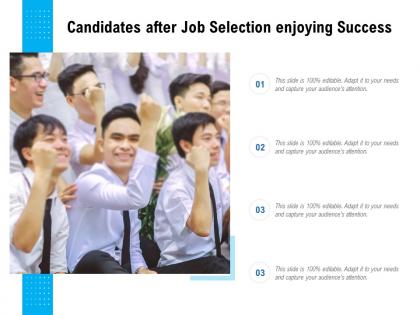 Candidates after job selection enjoying success