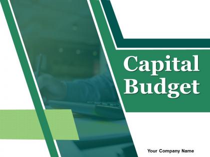 Capital Budget Powerpoint Presentation Slides