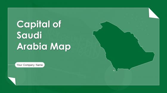 Capital Of Saudi Arabia Map Powerpoint Ppt Template Bundles