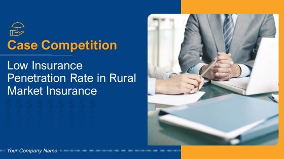 Case competition low insurance penetration rate in rural market insurance complete deck