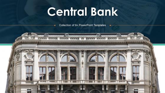 Central Bank Powerpoint Ppt Template Bundles