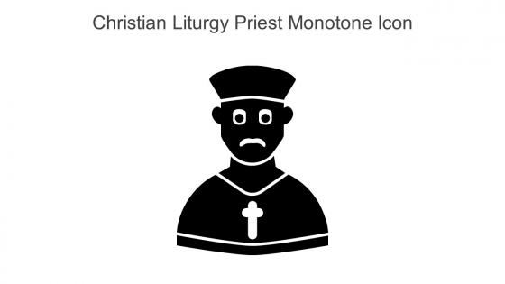 Christian Liturgy Priest Monotone Icon In Powerpoint Pptx Png And Editable Eps Format