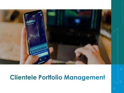 Clientele Portfolio Management Powerpoint Presentation Slides